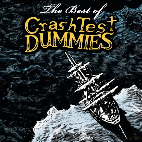 Crash Test Dummies: The Best Of Crash Test Dummies [CD]