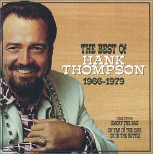 Hank Thompson: The Best of Hank Thompson 1966-79 [CD]