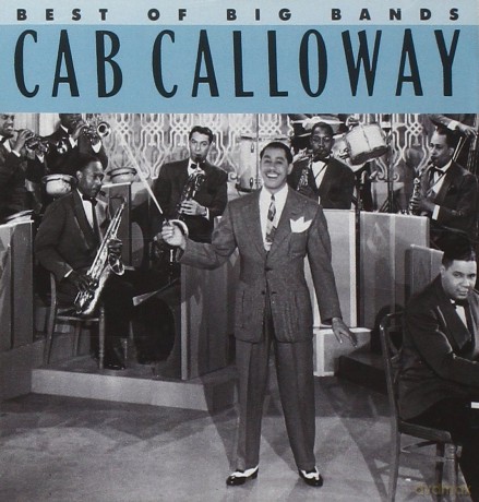 Cab Calloway: The Best of the Big Bands [CD]