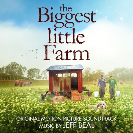 Jeff Beal: The Biggest Little Farm [CD]