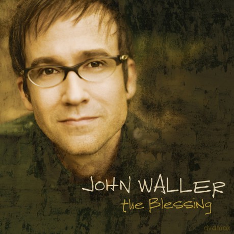 John Waller: The Blessing [CD]