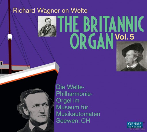 Richard Wagner: The Britannic Organ [2CD]