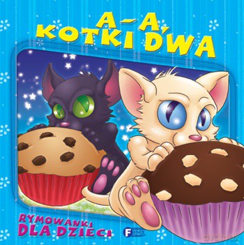 A A Kotki Dwa Tw - Opracowanie Zbiorowe [KSIĄŻKA]