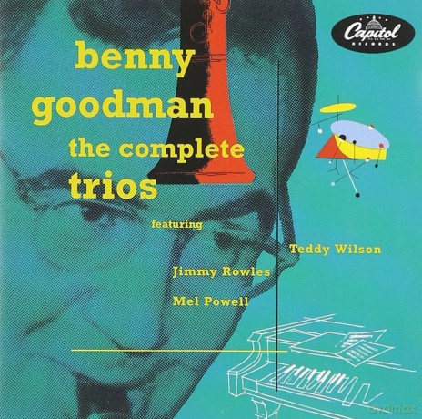 Benny Goodman: The Complete Capitol Trios [CD]