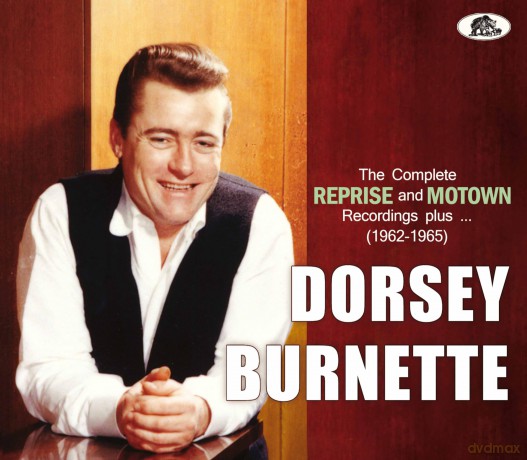 Dorsey Burnette: The Complete Reprise And Motown Recordings Plus (1962-1966) [2CD]