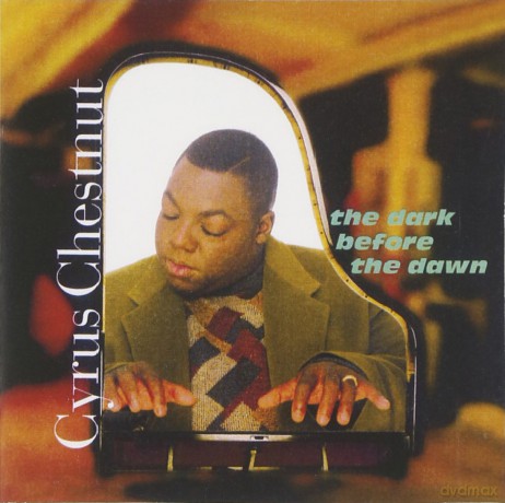 Cyrus Chestnut: The Dark Before the Dawn [CD]