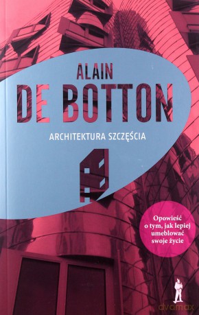 Architektura Szczęścia - Alain De Botton [KSIĄŻKA]