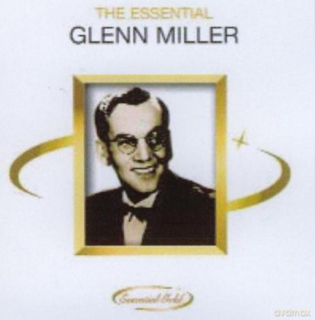 Glenn Miller: The Essential [CD]