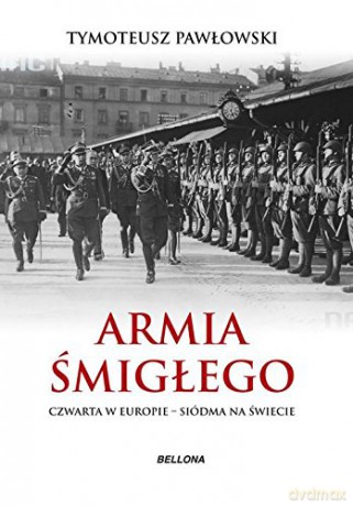 Armia Śmigłego - Tymoteusz Pawłowski [KSIĄŻKA]