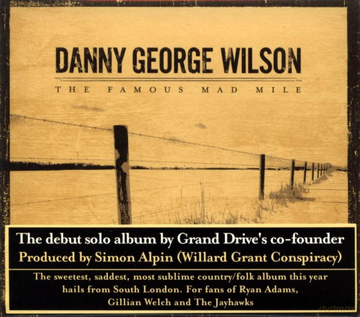 Danny George Wilson: The Famous Mad Mile [CD]