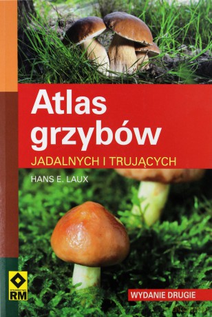 Atlas Grzybów - Hanse E. Laux [KSIĄŻKA]