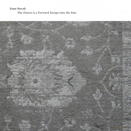 Yann Novak: The Future Is A Forward Escape Yann Nova [CD]