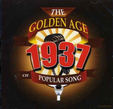 Alice Faye: The Golden Age Of Popular Songs - The Best Of 1937 [CD]