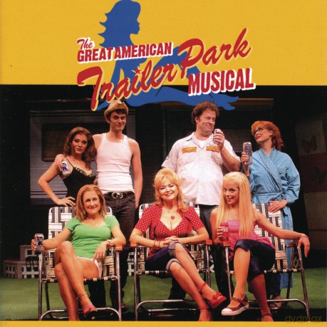 The Great American Trailer Park Musical [CD]