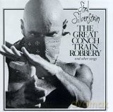 Shel Silverstein: The Great Conch Train Robbery: And Other Songs [CD]