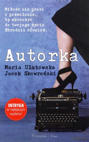 Autorka - Maria Ulatowska [KSIĄŻKA]