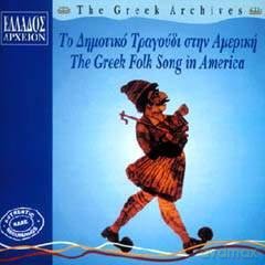 The Greek Folk Song In America [CD]