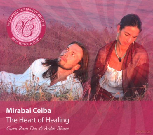 Mirabai Ceiba: The Heart of Healing [CD]