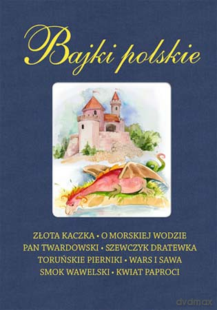 Bajki Polskie - Opracowanie Zbiorowe [KSIĄŻKA]