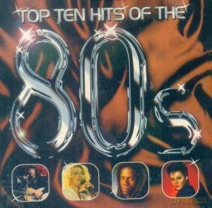 Top 10 Hits of the '80s [CD]