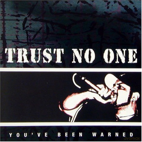 Trust No One: You'Ve Been Warned [CD]