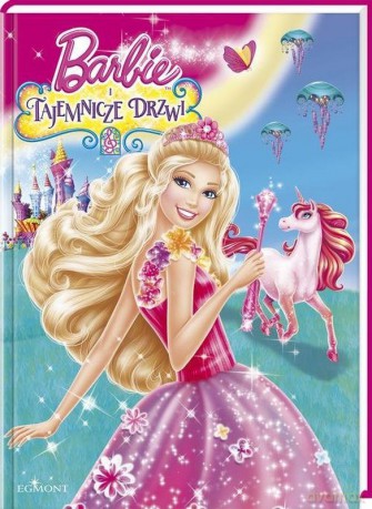 Barbie I Tajemnicze Drzwi Tw - Opracowanie Zbiorowe [KSIĄŻKA]