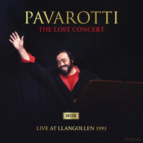 Luciano Pavarotti: The Lost Concert [CD]