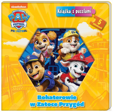 Bohaterowie w Zatoce Przygód. Psi Patrol. Książka z puzzlami [KSIĄŻKA]
