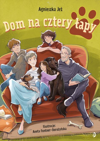 Dom na cztery łapy - Agnieszka Jeż [KSIĄŻKA]