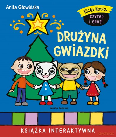 Drużyna Gwiazdki. Kicia Kocia - Anita Głowińska [KSIĄŻKA]