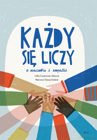 Każdy się liczy. O szacunku i empatii - Lídia Casanovas Abancó [KSIĄŻKA]