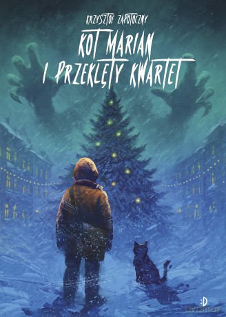 Kot Marian i Przeklęty Kwartet (Tom 4) - Krzysztof Zapotoczny [KSIĄŻKA]