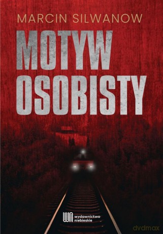 Motyw osobisty - Marcin Silwanow [KSIĄŻKA]