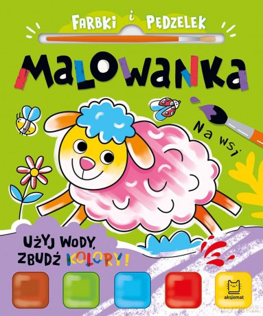 Na wsi. Malowanka. Farbki i pędzelek - Anna Podgórska [KSIĄŻKA]