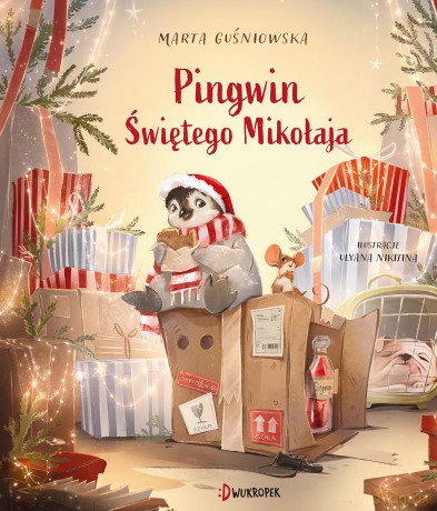 Pingwin Świętego Mikołaja - Marta Guśniowska [KSIĄŻKA]