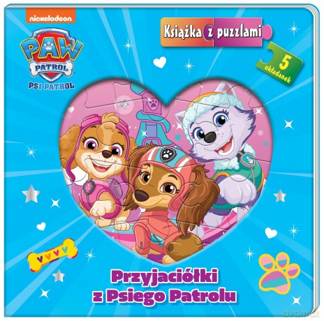 Przyjaciółki z Psiego Patrolu. Psi Patrol. Książka z puzzlami [KSIĄŻKA]