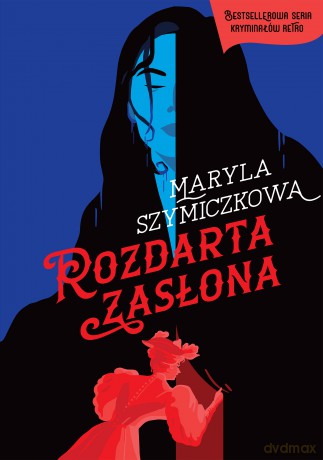 Rozdarta zasłona - Maryla Szymiczkowa, Piotr Tarczyński, Jacek Dehnel [KSIĄŻKA]
