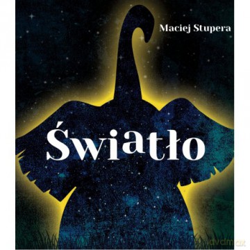 Światło - Maciej Stupera [KSIĄŻKA]