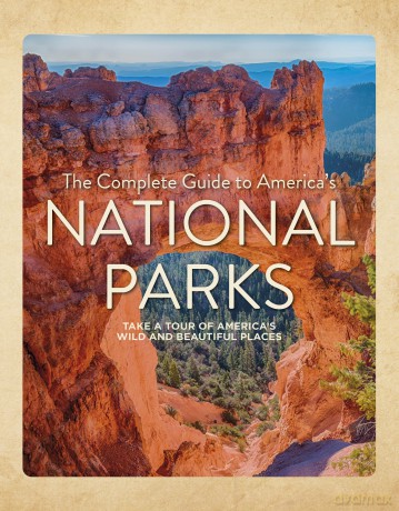 The Complete Guide to America's National Parks - Nancy J. Hajeski [KSIĄŻKA]