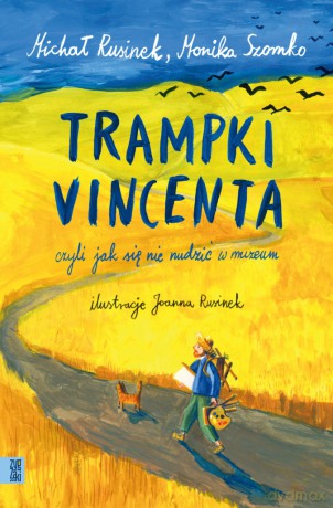 Trampki Vincenta, czyli jak się nie nudzić w muzeum - Michał Rusinek, Monika Szomko [KSIĄŻKA]