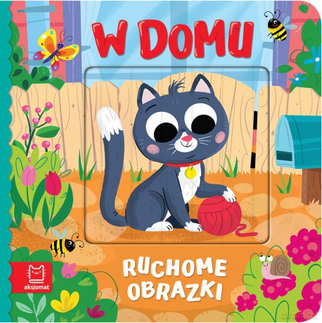 W domu. Ruchome obrazki - Agata Kaczyńska [KSIĄŻKA]