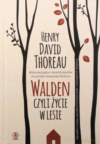 Walden. Czyli życie w lesie - Henry David Thoreau [KSIĄŻKA]