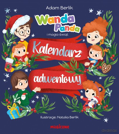 Wanda Panda i magia świąt. Kalendarz adwentowy - Adam Berlik [KSIĄŻKA]