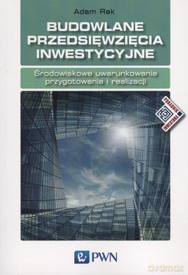 Budowlane Przedsięwzięcia Inwestycyjne - Adam Rak [KSIĄŻKA]