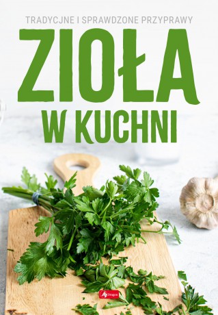 Zioła w kuchni - Michał Mazik [KSIĄŻKA]