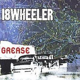 18 Wheeler-Grease [Winyl]