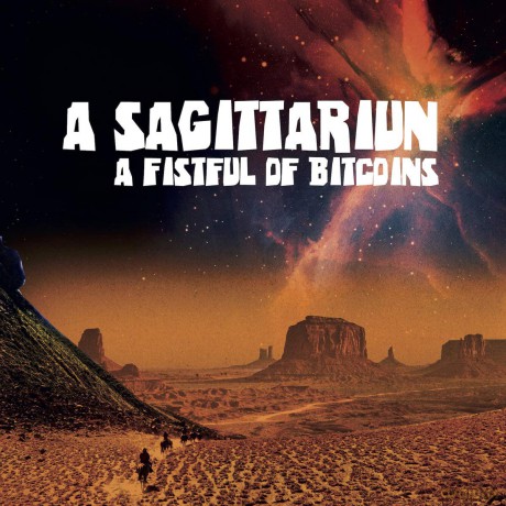 A Sagittariun: A Fistful Of Bitcoins [Winyl]