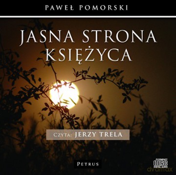 Cd Mp3 Jasna Strona Księżyca - Paweł Pomorski,Jerzy Trela [KSIĄŻKA]