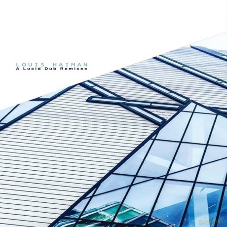Louis Haiman: A Lucid Dub Remixes [Winyl]