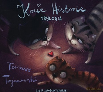 Cd Mp3 Kocie Historie Trylogia Tw - Tomasz Trojanowski [KSIĄŻKA]